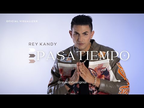 PASATIEMPO REY KANDY (OFICIAL VISUALIZER)