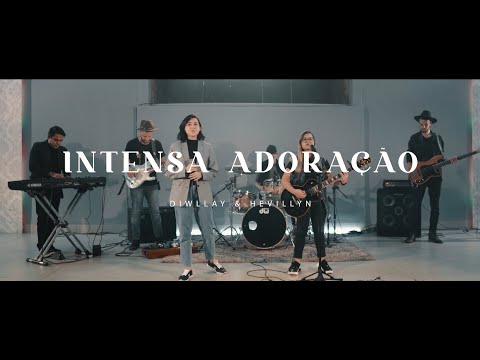 Intensa Adoração - Diwllay & Hevillyn