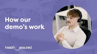 Health Assured | How our demos work