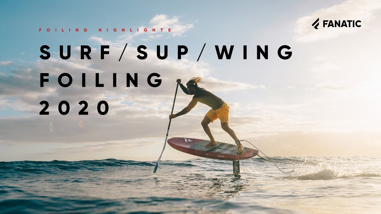 Fanatic Surf, SUP & Wing Foiling Highlights 2020