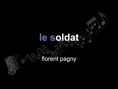 florent pagny | le soldat | lyrics | paroles | letra |