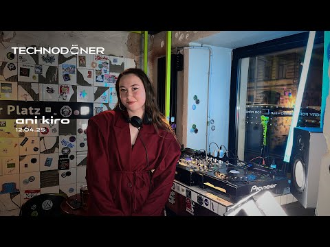 technodöner 040 - DJ SET |  Ani Kiro