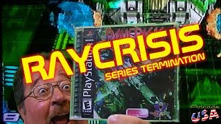 RayCrisis Series Termination!