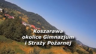 preview picture of video 'Drugi dzień wakacji - Koszarawa obok Straży Pożarnej'