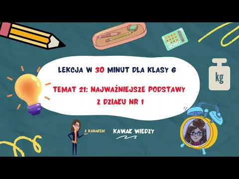 KLASA 6 LEKCJA 21 Powtórzenie działu nr 1 - część 1