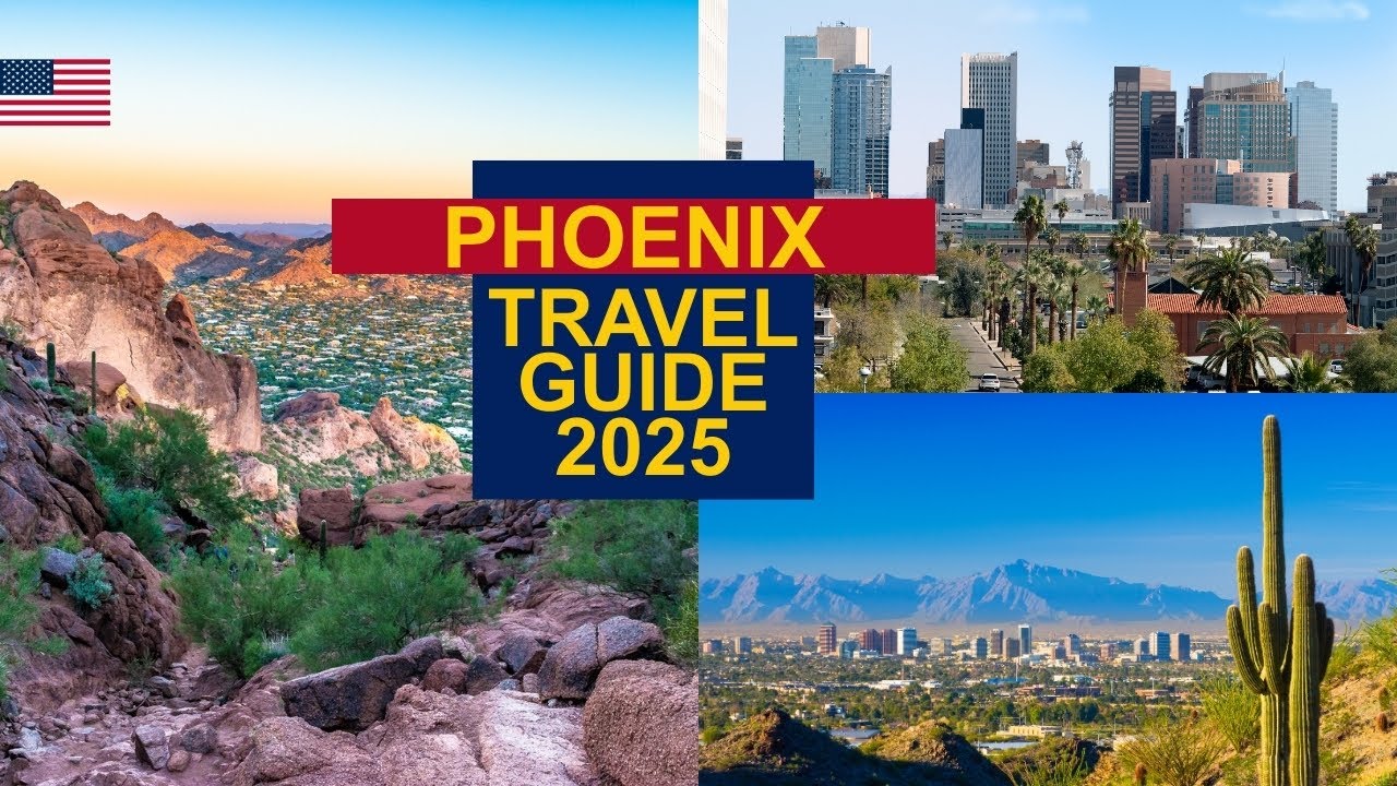 Phoenix Travel Guide 2025 - Best Places to Visit in Arizona United States in 2025
