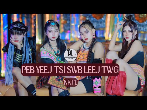 PEB YEEJ TSI SWB LEEJ TWG _ NKTL 2024 MV( Maiv Thoj)