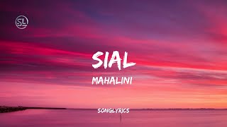 Download lagu SIAL - MAHALINI (LYRICS) mp3
