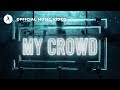 Hard Driver X Adaro X GLDY LX My Crowd Official Video