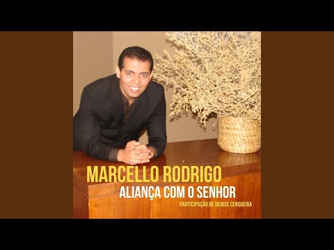 Aliança Com O Senhor - Marcello Rodrigo