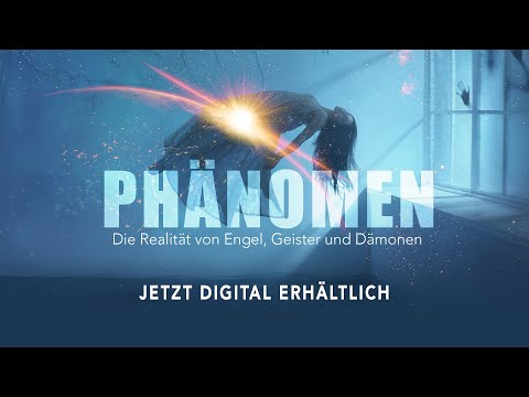 Phänomen – Die Realität von Engel, Geister und Dämonen - Trailer [HD] Deutsch / German