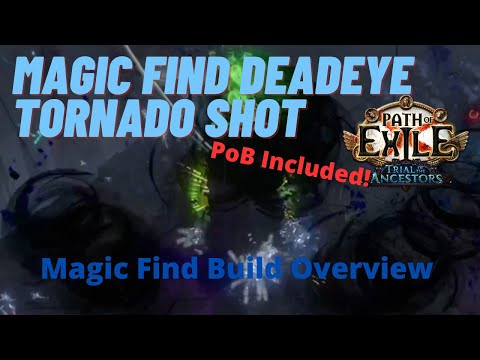 Magic Find Tornado Shot Deadeye Build Guide/Overview -PoE  3.22 Trial of the Ancestors -Big Currency