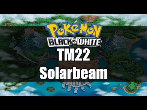 Pokemon Black and White | Where to get TM22 Solarbeam