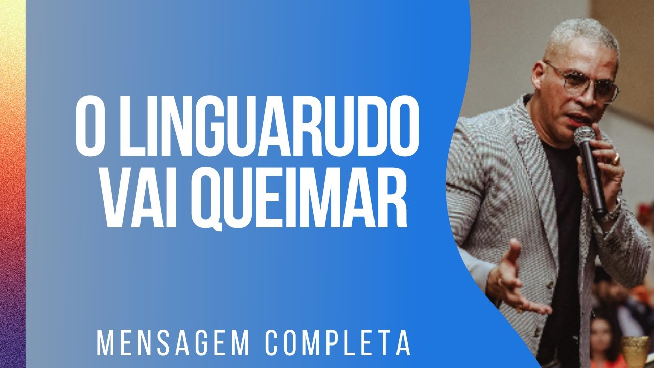 Pr Junior Trovão - O LINGUARUDO VAI QUEIMAR