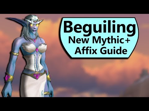 Beguiling Guide- New Mythic Plus Affix of BfA Season 3