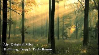 Air (Original Mix) - Hellberg, Teqq &amp; Taylr Renee