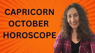 CAPRICORN - October Horoscope