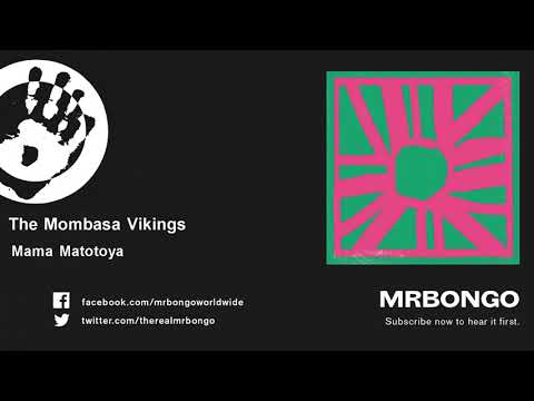 The Mombasa Vikings - Mama Matotoya
