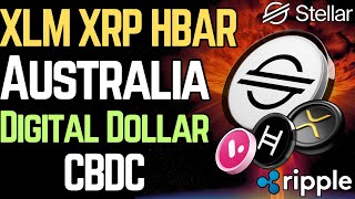XLM and the Australian Digital Dollar CBDC (HBAR, XRP, Velo)