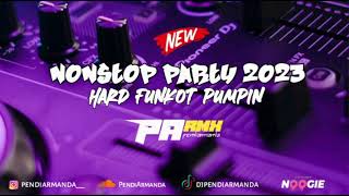 Download lagu HARD FUNKOT PUMPIN PARTY 2023 - PENDIARMANDA [ RHMDJ ] mp3