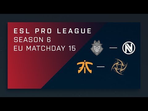 Full Broadcast: G2 vs. EnVy | fnatic vs. NiP - EU Day 15 - ESL Pro League Season 6