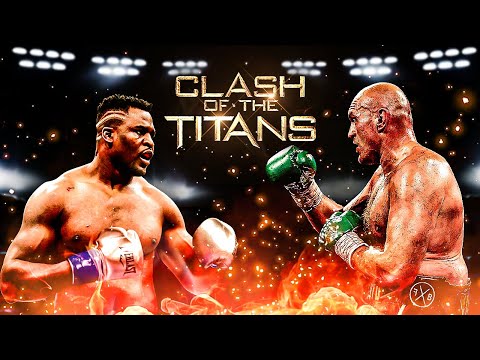 Tyson Fury vs Francis Ngannou - A BETTER LOOK