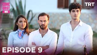 Come What May - Episode 9