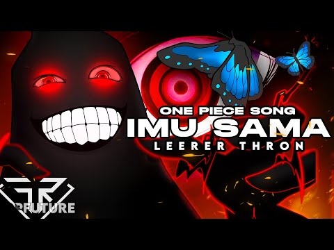 "LEERER THRON - IMU" by OPFuture [One Piece Song]