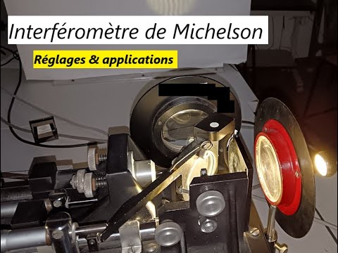 Interféromètre de Michelson : Réglages et applications