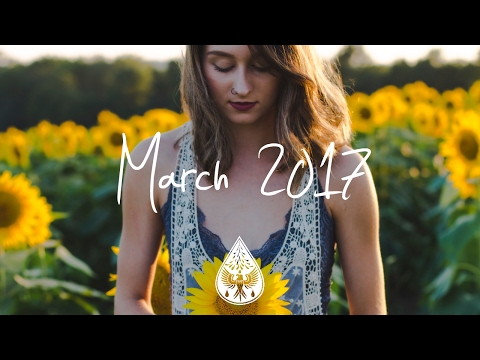 Indie/Pop/Folk Compilation - March 2017 (1½-Hour Playlist)