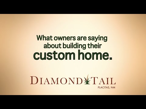 Diamond Tail - Owners Sharing their custom home building experience.