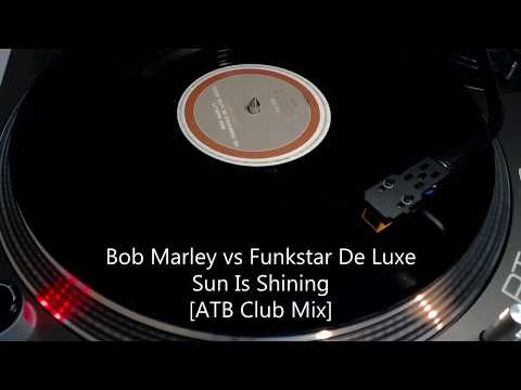 Bob Marley vs Funkstar De Luxe - Sun Is Shining [ATB Club Mix] (1999)