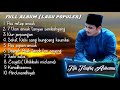 FULL ALBUM ENAK DI DENGER SAMBIL TIDUR TGK TAUFIQ ASBAMU Cover