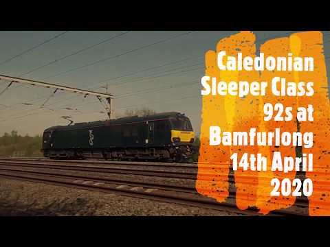 Caledonian Sleeper Class 92s at Bamfurlong 14th April 2020