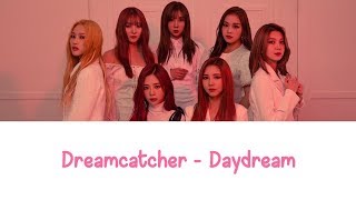 Daydream (백일몽) | Dreamcatcher Lyrics (Color Coded) [ENG+ROM]