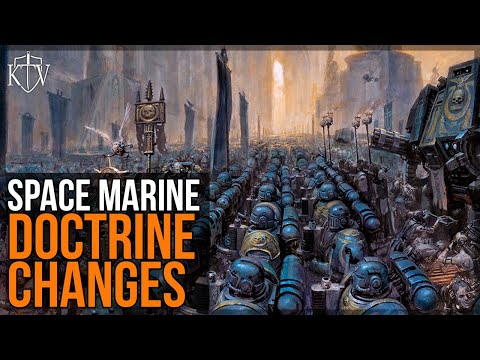 Space Marine Doctrine Rule Changes & Being Competitive