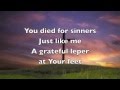 Jesus, Friend of Sinners - Casting Crowns 