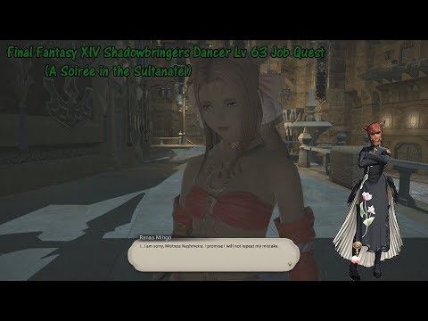 Final Fantasy XIV Shadowbringers Dancer Lv 63 Job Quest (A Soirée in the Sultanatel)