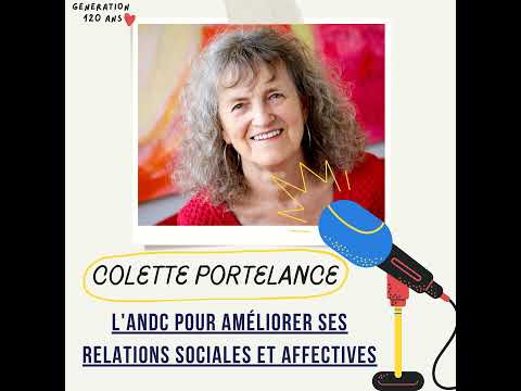 #15 - Colette Portelance -  l'ANDC pour améliorer ses relations sociales et affectives