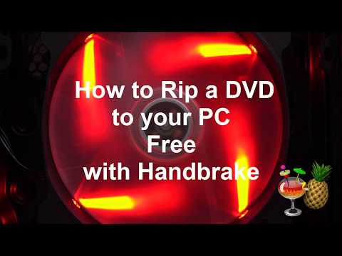 Rip a DVD to your PC Free with Handbrake