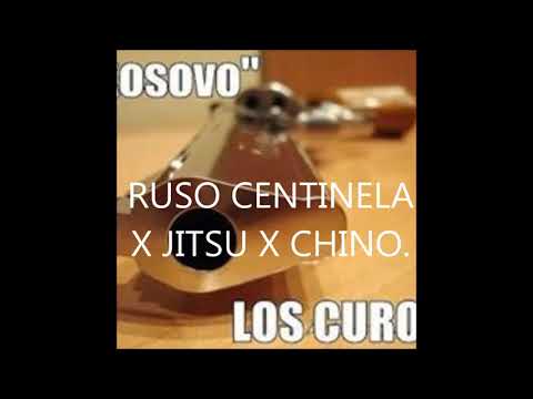 Ruso El Centinela Letal X Jitsu X chino (Bailando)
