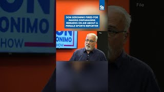 Don Geronimo fired for making disparaging remarks about female sports reporter