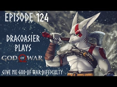 DracoAsier Plays God of War (Hardest Difficulty) - Episode 124