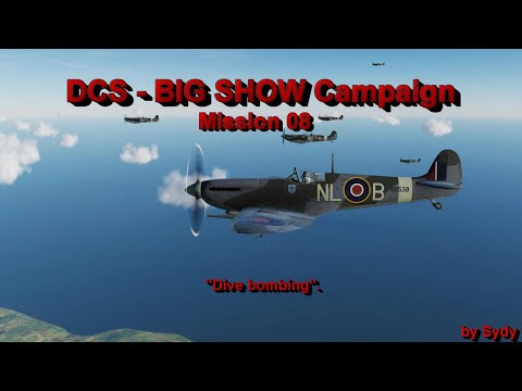 DCS Spitfire - The Big Show Campaign - Mission 8