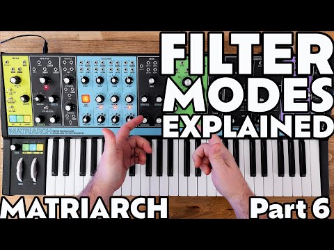 Filters Modes Explained! | Part 6 | Moog Matriarch Tutorial