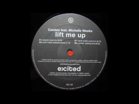 Cambis feat. Michelle Weeks - Lift Me Up (Samir Maslo Vocal Mix) HQ