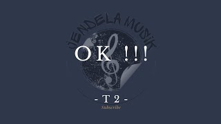 Download lagu Ok - T2 'Lirik lagu' mp3