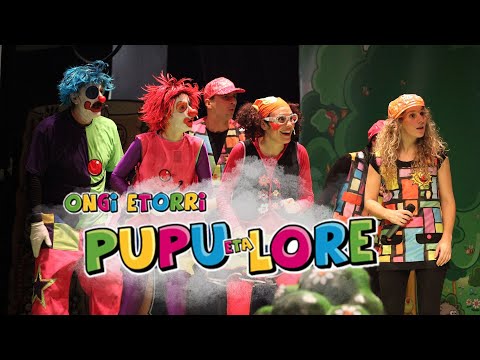 ONGI ETORRI PUPU ETA LORE ikuskizuna (2011)