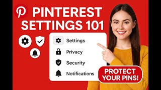 Pinterest Settings Tutorial - Privacy, Security, Personalization Explained