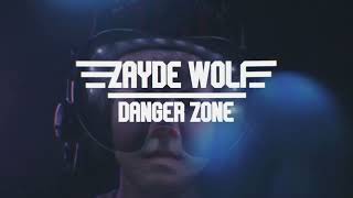 ZAYDE WOLF - DANGER ZONE TRAILER - TOP GUN